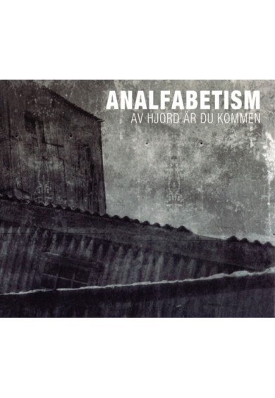 Analfabetism "Av Hjord Är Du Kommen" CD